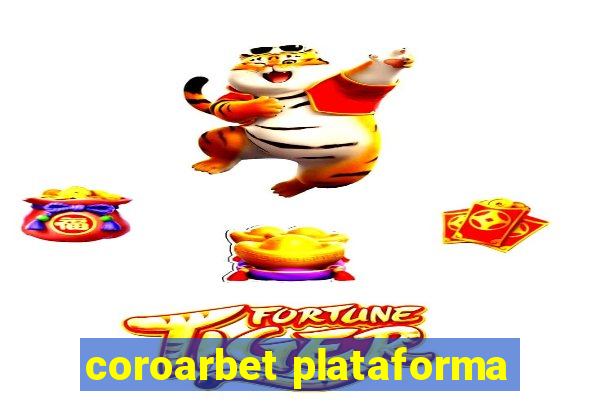 coroarbet plataforma